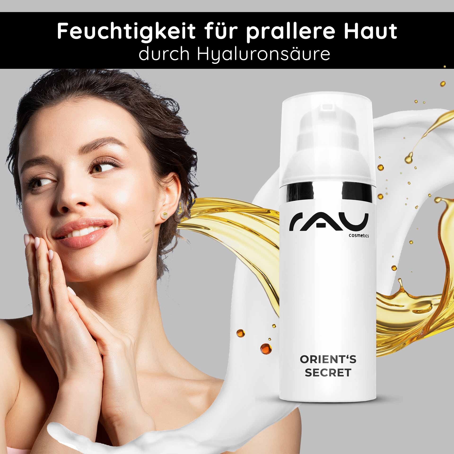 オリエント・シークレット 50ml アムネシスト・パウダー入り Feuchtigkeitsspendende Gesichtscreme Orient's Secret von RAU Cosmetics, mit Hyaluronsäure, goldener Ölfluss, Model berührt sanft ihr Gesicht, für pralle und geschmeidige Haut.