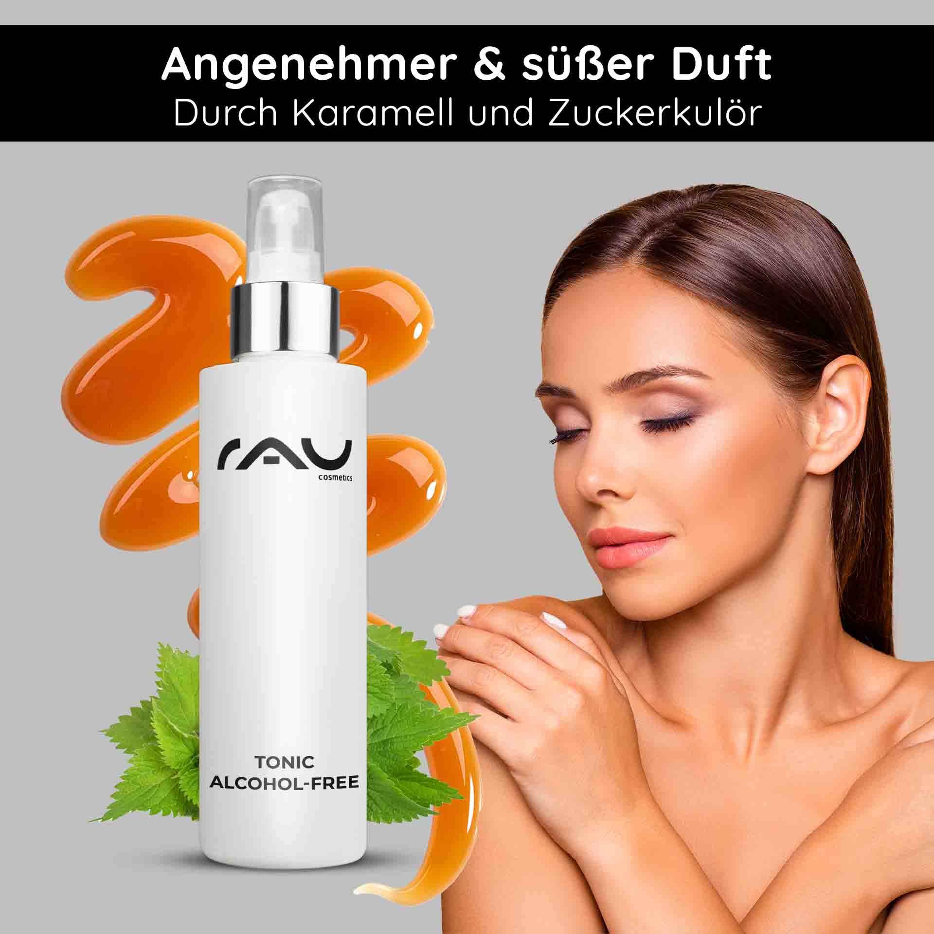 トニック アルコールフリー 200ml イラクサエキス配合 RAU Cosmetics Tonic alkoholfreie Flasche mit Karamell und Zuckersirup, Frau mit glatter Haut, frische Minzblätter, betont sanfte und effektive Hautpflege für empfindliche Haut.