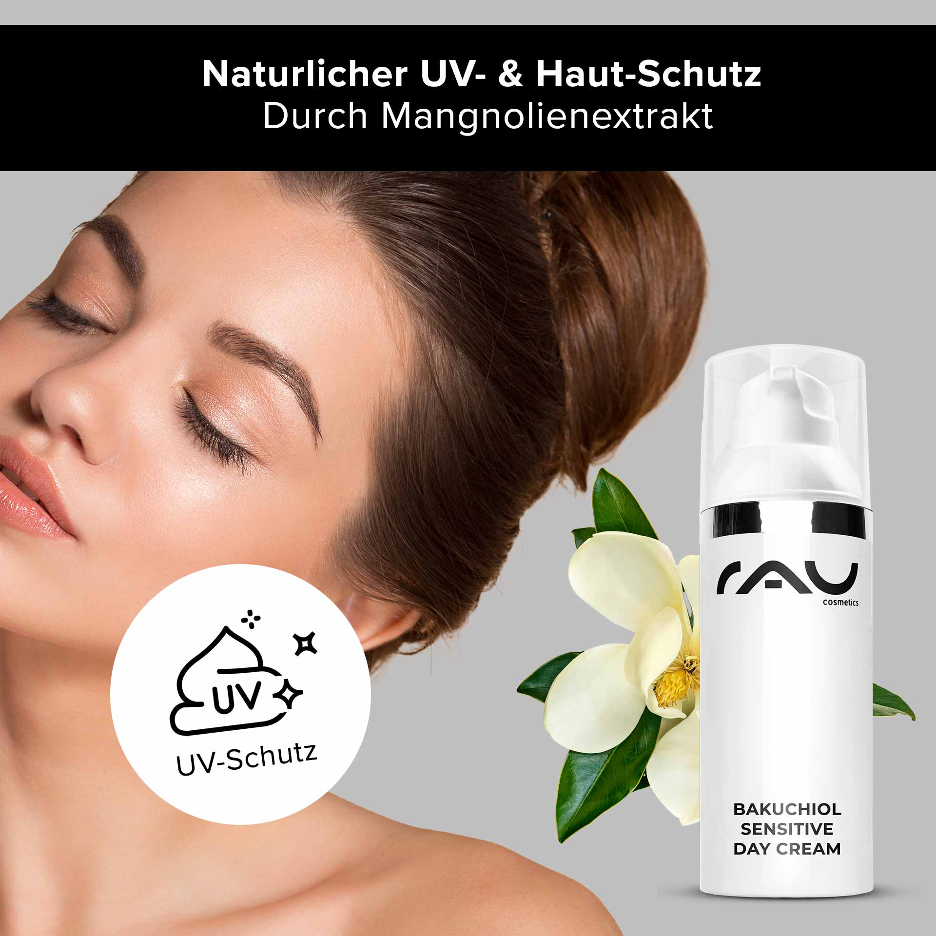 バクチオール センシティブ デイクリーム 50ml ライト デイクリーム Bakuchiol Sensitive Day Cream von RAU Cosmetics, präsentiert ein Model mit strahlender Haut, betont den natürlichen UV- und Hautschutz durch Magnolienextrakt, geeignet für die Herbstpflege.
