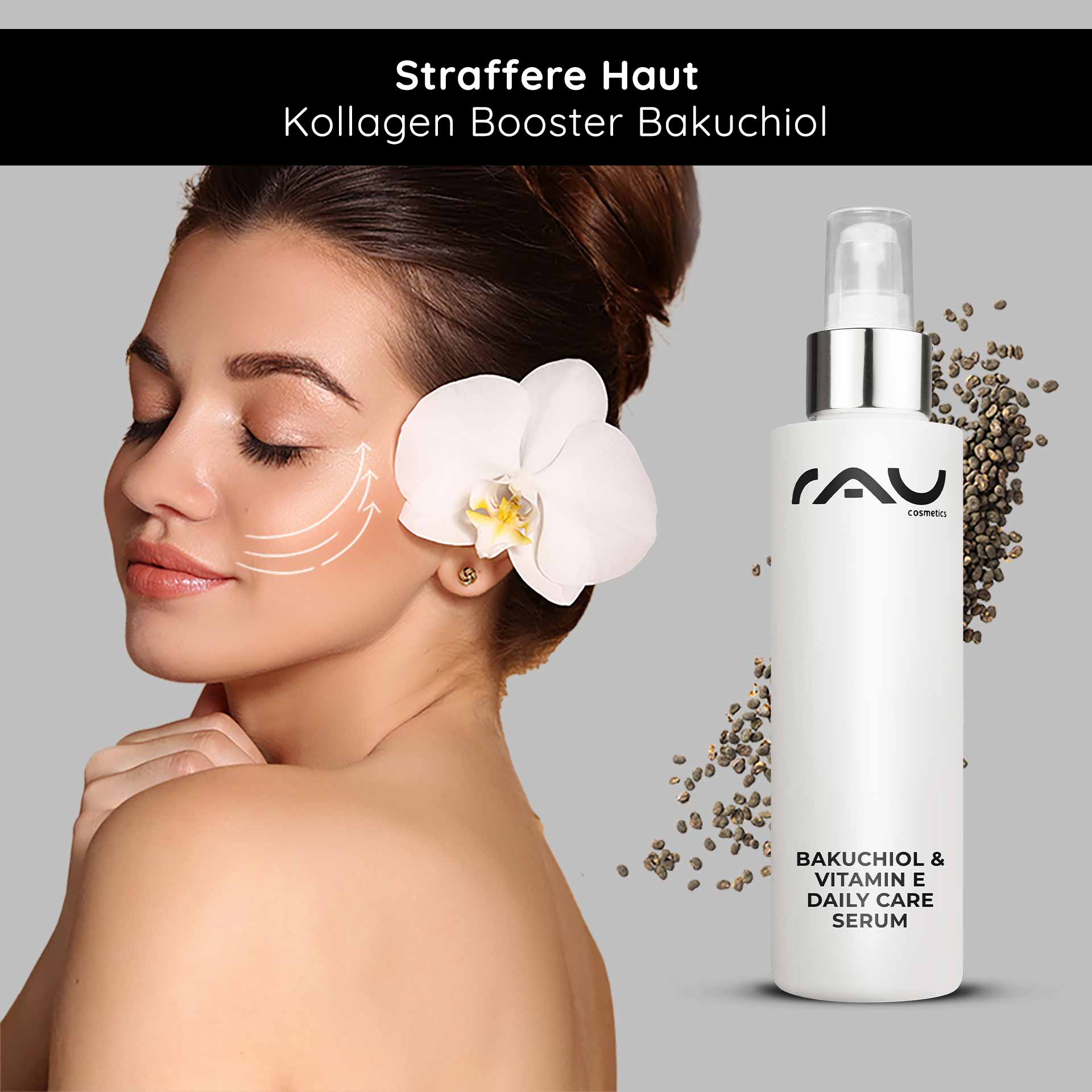 バクチオール&ビタミンE デイリーケアセラム 100ml アンチエイジング Frau mit blühendem Orchideenhaar und Bakuchiol & Vitamin E Daily Care Serum von RAU Cosmetics, zeigt Anwendungshinweise für straffere Haut und Kollagenboost.
