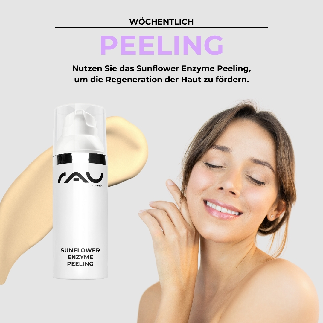 敏感肌のためのプロフェッショナル・ケア・ルーチン Wöchentliches Peeling für sensible Haut mit RAU Sunflower Enzyme Peeling, Anwendungshinweise und Hautregeneration.