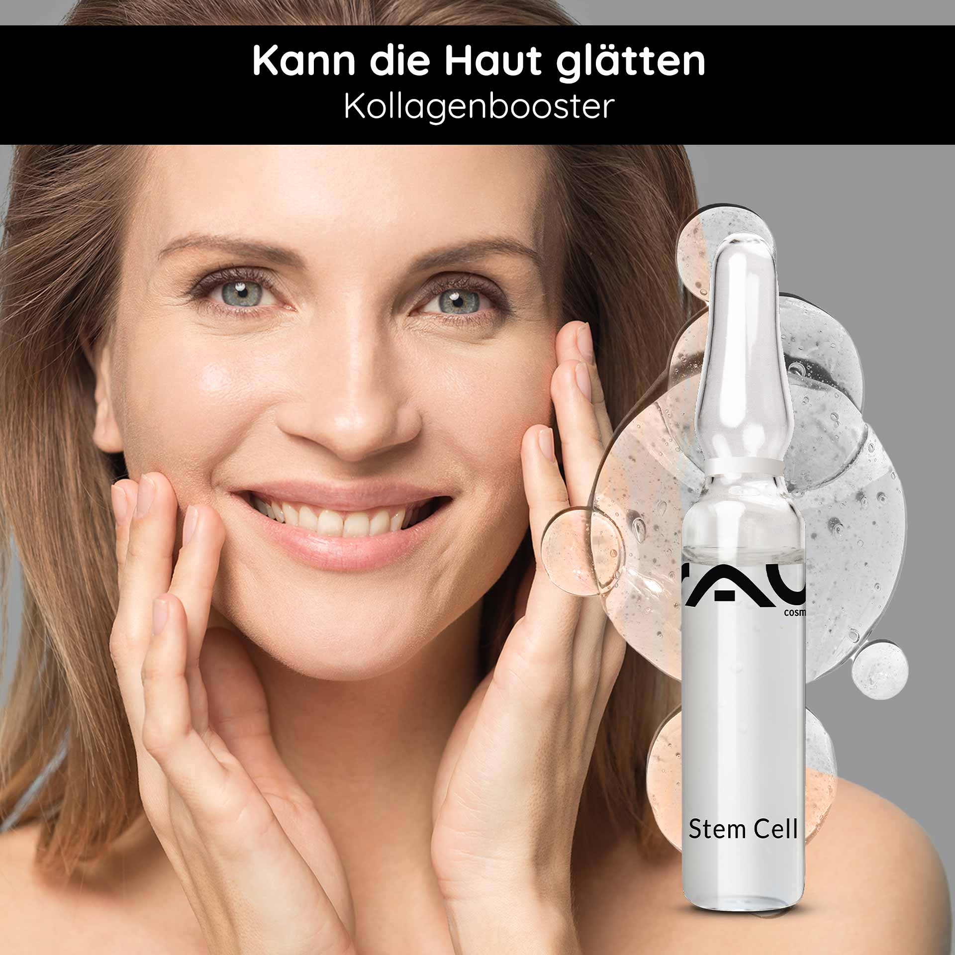 幹細胞アンプル 10x2ml 熟年肌のためのアンチエイジング Lächelnde Frau mit glatter Haut und Händen im Gesicht, neben einer RAU Cosmetics Stem Cell Ampulle, die als Kollagenbooster beworben wird.