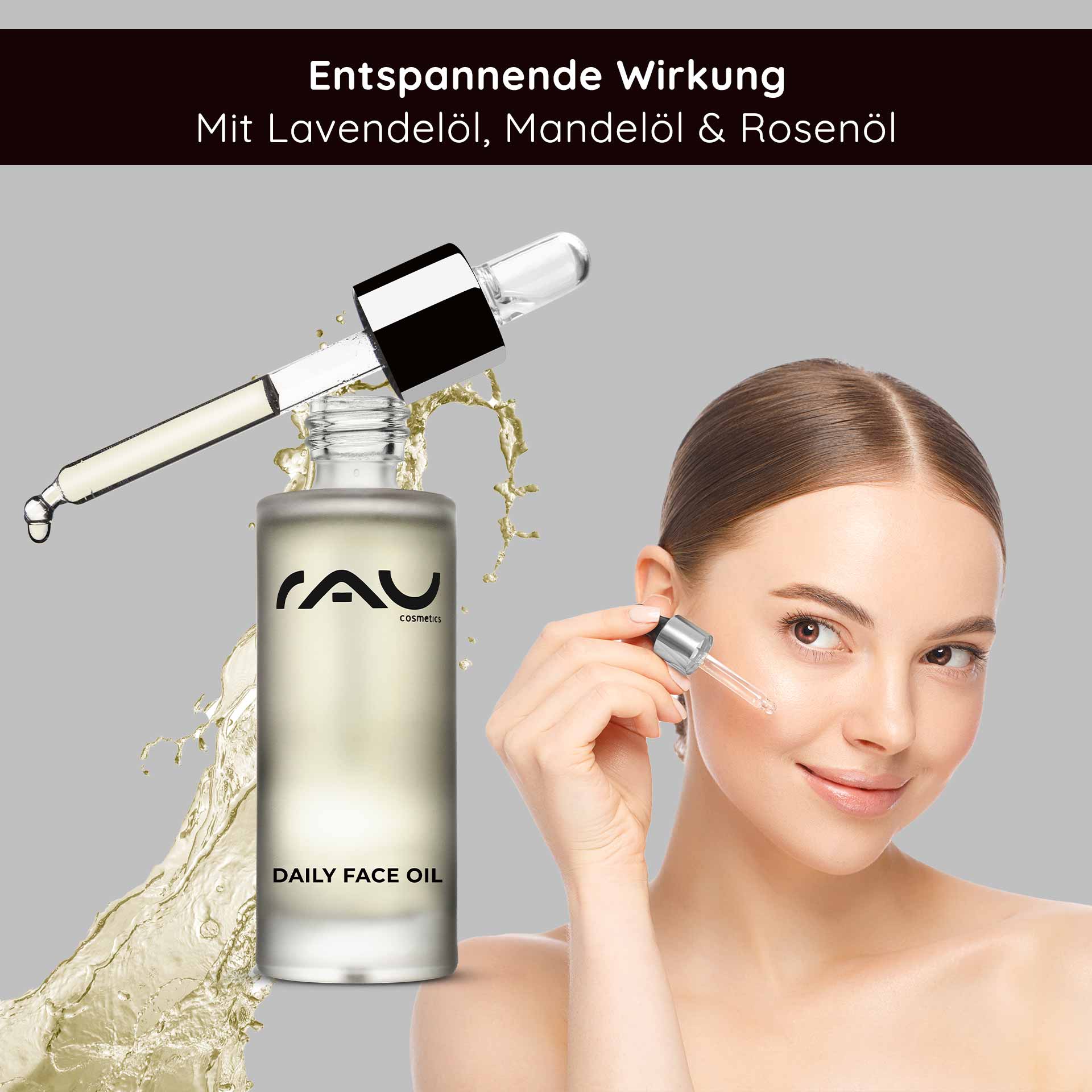 デイリーフェイスオイル 30ml 夜のための栄養補給オイル Flasche „RAU Cosmetics Daily Face Oil“ mit Tropfer, auf der eine Frau zu sehen ist, die das Öl auf ihre Wange aufträgt und die entspannende Wirkung von Lavendel-, Mandel- und Rosenöl hervorhebt.